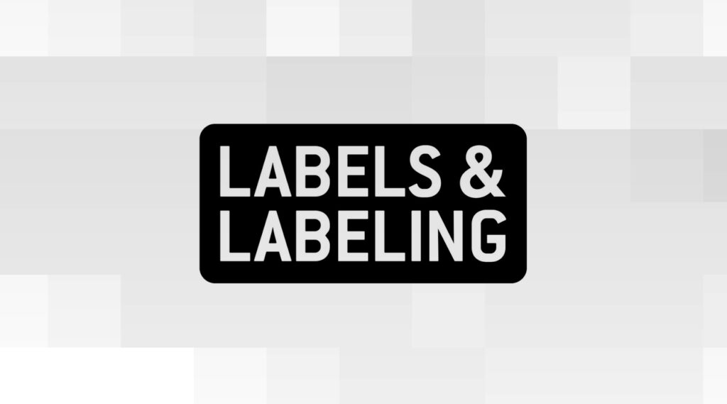 Black rectangle with bold white text LABELS & LABELING, centered on a light gray pixelated background.