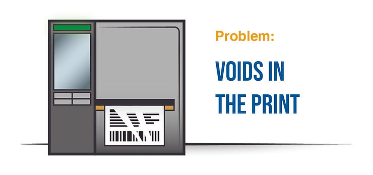 Printer illustration showing barcode with missing sections and on-screen text: Problem: VOIDS IN THE PRINT, highlighting print issues.